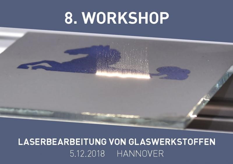 Workshop Laserbearbeitung Glas 2018